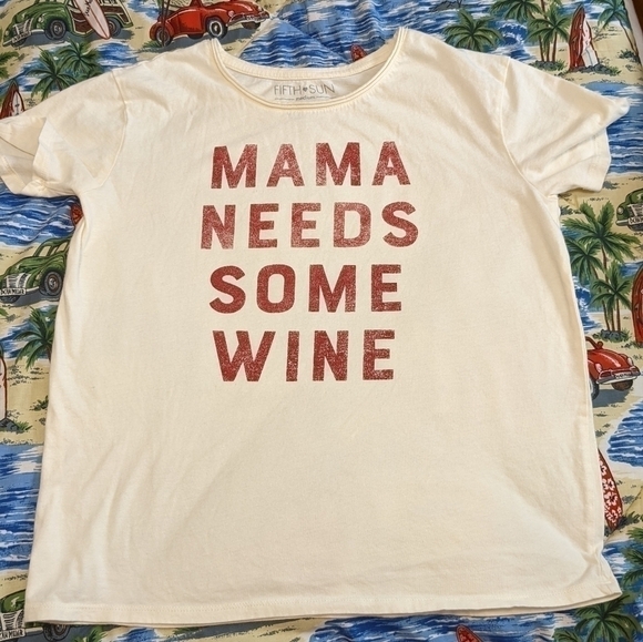 MAMA Needs Some Wine Fifth ❤️ Sun 100% Organic Cotton - Picture 1 of 5